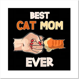 Best Cat Mom Ever  Paw Fist Bump Cat Mommy Posters and Art